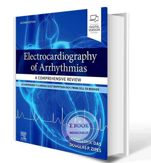 دانلود کتاب Electrocardiography of Arrhythmias: A Comprehensive Review E-Book: A Companion to Cardiac Electrophysiology 2nd  2021(ORIGINAL PDF)